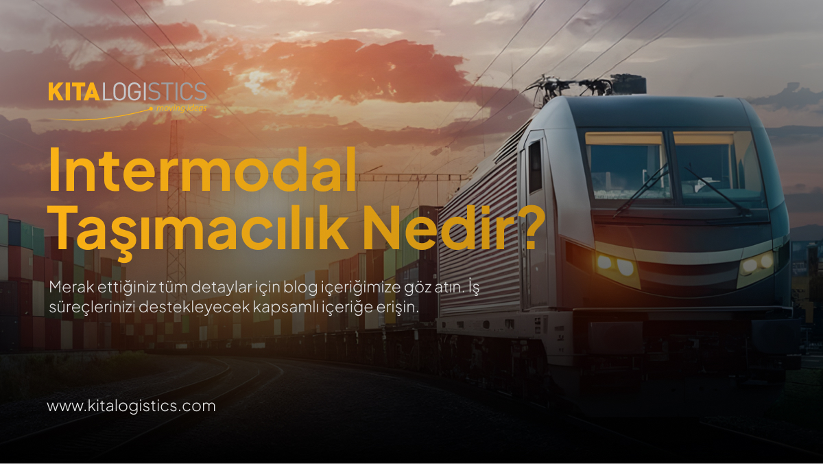 intermodal taşımacılık nedir