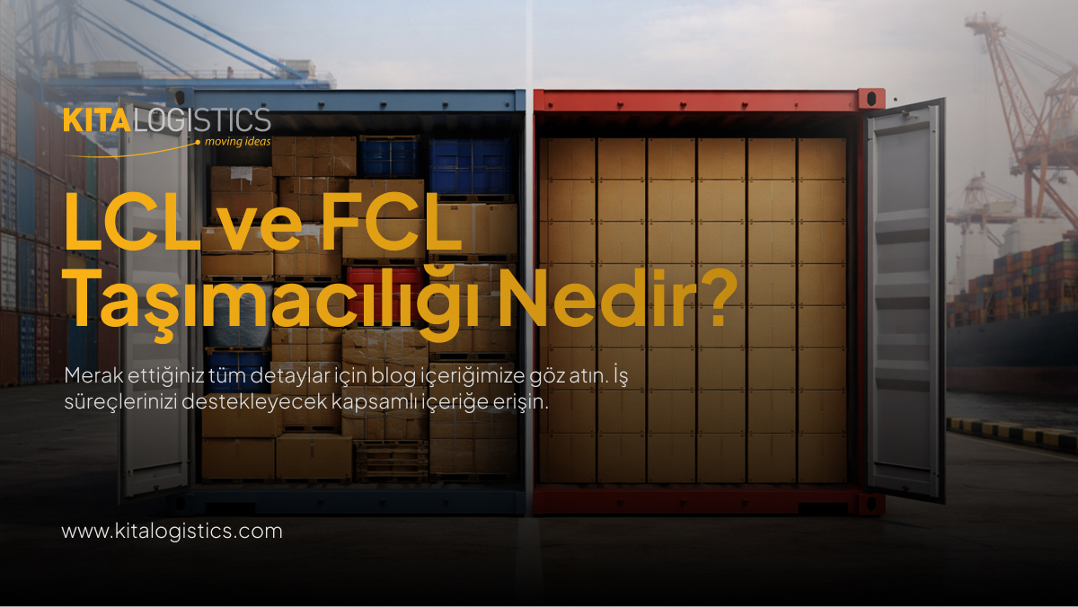 lcl ve fcl taşımacılık nedir