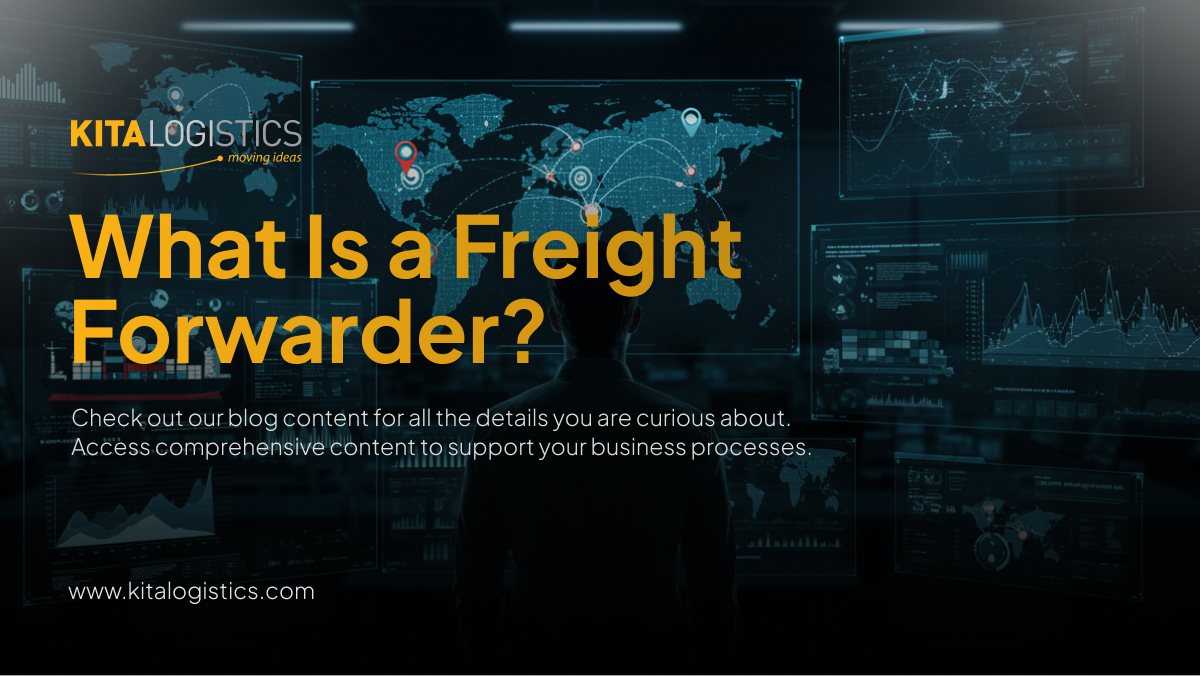 What Is a Freight Forwarder?