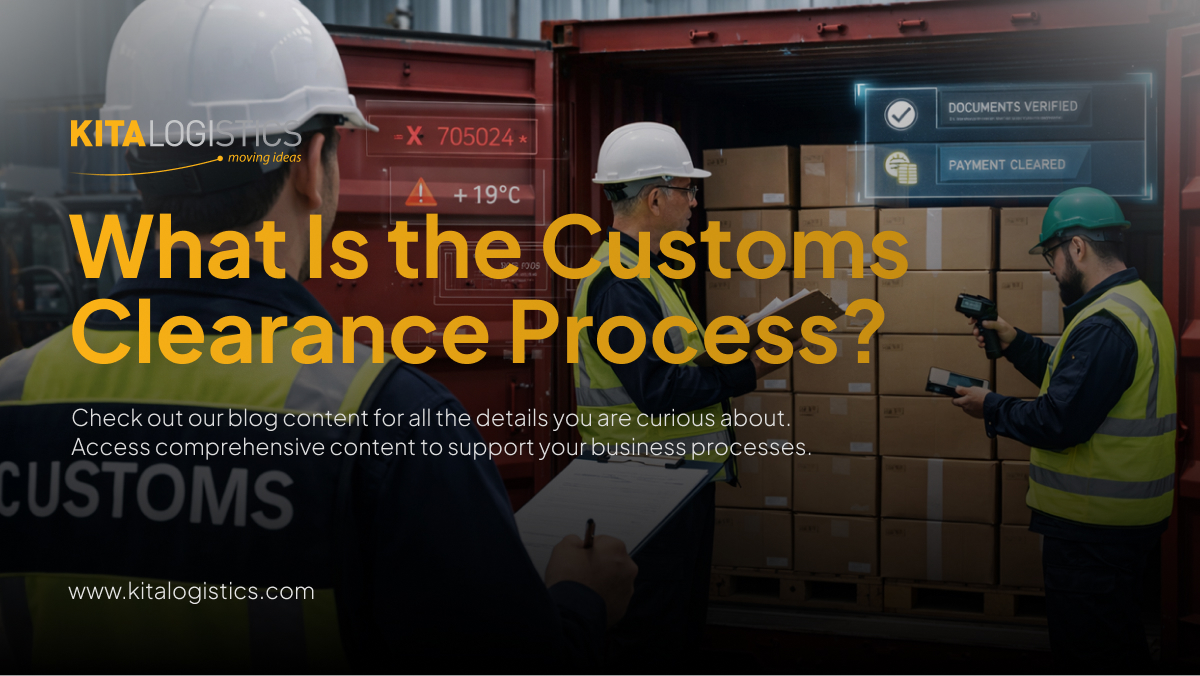 What Is the Customs Clearance Process?