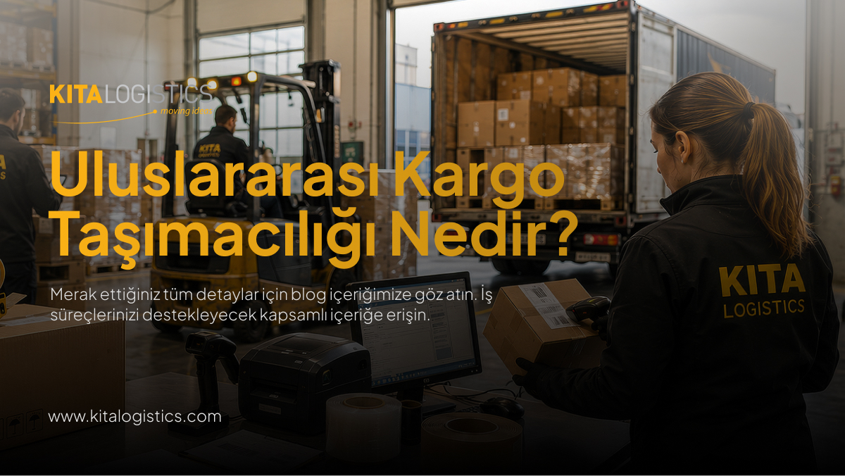 uluslararası kargo taşımacılığı nedir