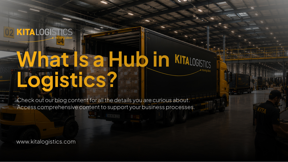 lojistikte hub nedir